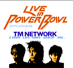 TM Network - Live in Power Bowl (Japan) Title Screen